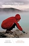 Anthropocene Poetics by David Farrier