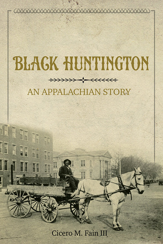 Black Huntington: An Appalachian Story (Paperback)
