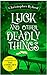 Luck and Other Deadly Things by Christopher Byford