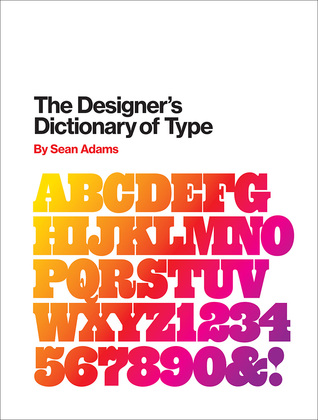 The Designer's Dictionary of Type (Hardcover)