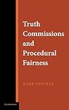 Truth Commissions and Procedural Fairness Truth Commissions and Procedural Fairness