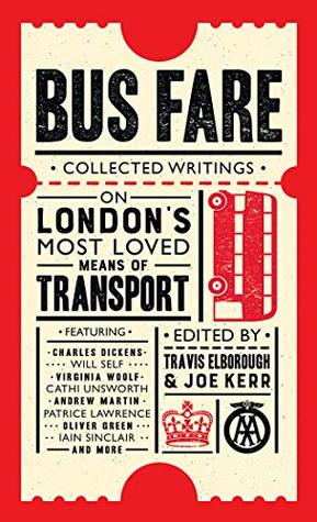 Bus Fare: Collected Writings on the London Bus (Hardcover)