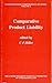 Comparative Product Liability: Uknccl Volume 6