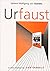 Urfaust: A New Version of Goethe's Early Faust in Brechtian Mode