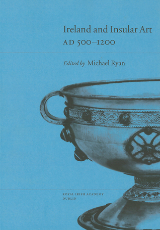 Ireland and Insular Art: AD 500 - 1200
