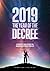 2019: The Year of the Decree: A revelation to open the windows of heaven in your life