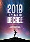 2019: The Year of the Decree: A revelation to open the windows of heaven in your life