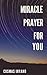 Miracle Prayer for you