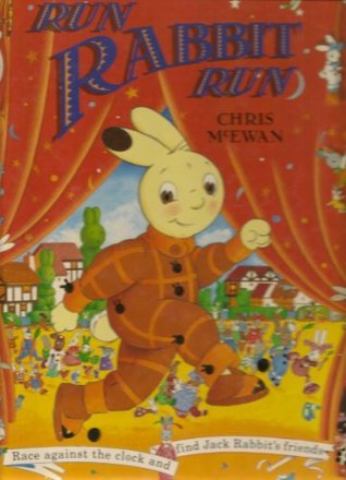 Run Rabbit Run by Chris McEwan