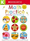 Math Practice Kindergarten Workbook by Scholastic Early Learners