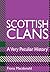 Scottish Clans: A Very Peculiar History
