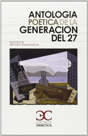 Antología poética de la generación del 27 (Castalia Didáctica) (Spanish Edition)