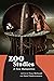 Zoo Studies: A New Humanities