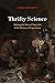 Thrifty Science: Making the...
