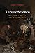 Thrifty Science: Making the Most of Materials in the History of Experiment