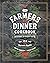 Farmers Dinner Cookbook: A ...