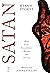 The Satan: How God's Execut...