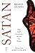 The Satan: How God's Executioner Became the Enemy