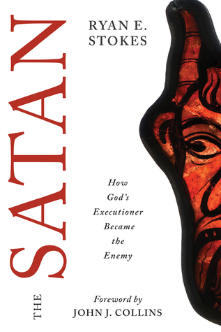 The Satan: How God's Executioner Became the Enemy (Paperback)