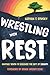Wrestling with Rest: Inviting Youth to Discover the Gift of Sabbath