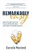 Remarkably Easy: How to get out of your own way and unleash your brilliance