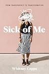 Sick of Me by Whitney Capps Sick of Me by Whitney Capps