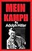 MEIN KAMPH by Adolf Hitler MEIN KAMPH by Adolf Hitler