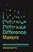 Difference Makers by Gregg Matte