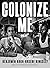 Colonize Me