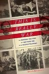 This Is Really War by Emilie Le Beau Lucchesi, PhD