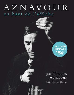 Charles Aznavour : En haut de l'affiche (Paperback)