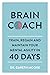Brain Coach: Train, Regain ...