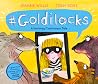 #Goldilocks (A Hashtag Cautionary Tale)