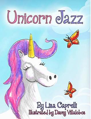 Unicorn Jazz: Children's Unicorn Book Series (Kindle Edition)
