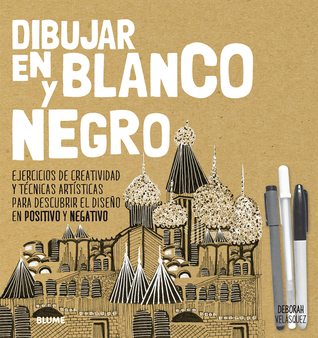 Dibujar en blanco y negro (Spanish Edition)