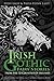 Irish Gothic Fairy Stories by Steve Lally