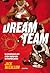 Dream Team: La intrahistoria del mejor equipo que ha existido jamás (Spanish Edition)