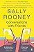 Conversations with Friends by Sally Rooney