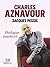 Charles Aznavour: Dialogue inachevé