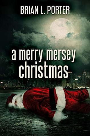 A Merry Mersey Christmas: Who Killed Santa Claus? (Kindle Edition)