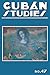 Cuban Studies 47 (Pittsburgh Cuban Studies)