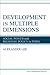 Development in Multiple Dimensions: Social Power and Regional Policy in India (New Comparative Politics)