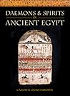 Daemons and Spirits in Ancient Egypt by Carolyn Graves-Brown Daemons and Spirits in Ancient Egypt by Carolyn Graves-Brown