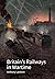 Britain's Railways in Wartime