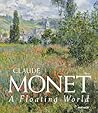 Claude Monet: A F...