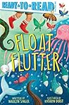 Float, Flutter: Ready-to-Read Pre-Level 1