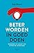 Beter worden in goed doen -...