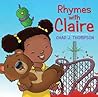 Rhymes with Claire by Chad J. Thompson