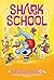 Shark School 3-books-in-1! #2 by Davy Ocean