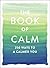 The Book of Calm by Adams Media
